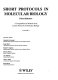 Short protocols in molecular biology : a compendium of methods from Current protocols in molecular biology /