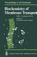 Biochemistry of membrane transport /