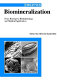 Biomineralization : from biology to biotechnology and medical application /