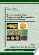 Biomineralization : from fundamentals to biomaterials & environmental issues /