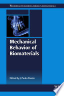 Mechanical behavior of biomaterials /