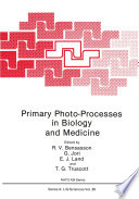 Primary photo-processes in biology and medicine /