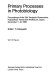 Primary processes in photobiology : proceedings of the 12th Taniguchi Symposium, Fujiyoshida, Yamanashi Prefecture, Japan, December 7-12, 1986 /