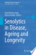 Senolytics in Disease, Ageing and Longevity /