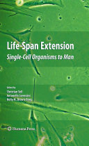 Life-span extension : single-cell organisms to man /