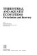 Terrestrial and aquatic ecosystems : perturbation and recovery /