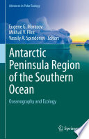 Antarctic Peninsula Region of the Southern Ocean : Oceanography and Ecology  /