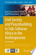 Civil Society and Peacebuilding in Sub-Saharan Africa in the Anthropocene : An Overview /
