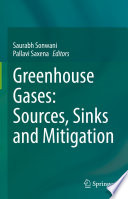 Greenhouse Gases: Sources, Sinks and Mitigation /