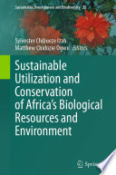 Sustainable Utilization and Conservation of Africa's Biological Resources and Environment /