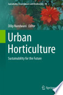Urban Horticulture : Sustainability for the Future /