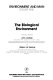 The Biological environment /