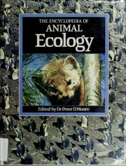The Encyclopedia of animal ecology /