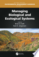 Managing biological and ecological systems /
