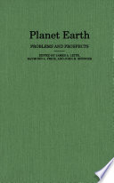 Planet earth : problems and prospects /