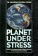 Planet under stress : the challenge of global change /