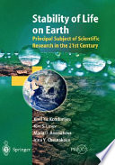 Stability of life on earth : principal subject of scientific research in the 21st century /