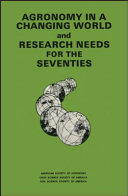 Agronomy in a changing world and research needs for the seventies /