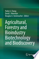 Agricultural, Forestry and Bioindustry Biotechnology and Biodiscovery /