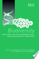 Biodiversity : new leads for the pharmaceutical and agrochemical industries /