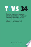 Biodiversity in ecosystems: principles and case studies of different complexity levels /