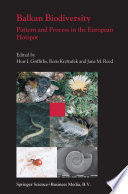 Balkan biodiversity : pattern and process in the European hotspot /