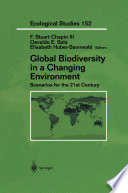 Global biodiversity in a changing environment : scenarios for the 21st century /