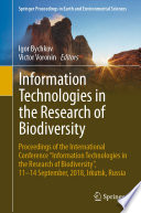 Information Technologies in the Research of Biodiversity : Proceedings of the International Conference "Information Technologies in the Research of Biodiversity", 11-14 September, 2018, Irkutsk, Russia /