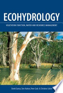 Ecohydrology : vegetation function, water and resource management /