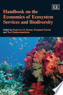 Handbook on the economics of ecosystem services and biodiversity /