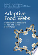 Adaptive food webs : stability and transitions of real and model ecosystems /