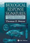 Biological response signatures : indicator patterns using aquatic communities /