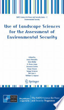 Use of landscape sciences for the assessment of environmental security /