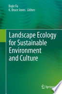 Landscape ecology for sustainable environment and culture /