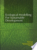 Ecological modelling for sustainable development /