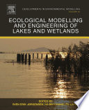 Ecological modelling and engineering of lakes and wetlands /