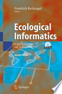 Ecological informatics : scope, techniques, and applications /