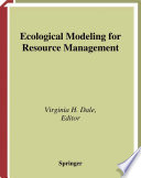 Ecological modeling for resource management /