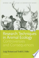 Research techniques in animal ecology : controversies and consequences /