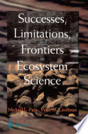 Successes, limitations, and frontiers in ecosystem science /