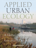 Applied urban ecology : a global framework /