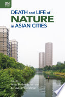 Death and Life of Nature in Asian Cities