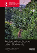 Routledge handbook of urban biodiversity /