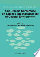 Asia-Pacific Conference on Science and Management of Coastal Environment : proceedings of the international conference held in Hong Kong, 25-28 June 1996 /