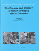 The ecology and etiology of newly emerging marine diseases /