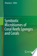 Symbiotic Microbiomes of Coral Reefs Sponges and Corals /
