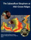 The subseafloor biosphere at mid-ocean ridges /