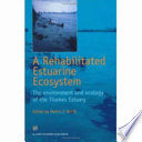 A rehabilitated estuarine ecosystem : the environment and ecology of the Thames estuary /