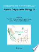 Aquatic Oligochaete Biology IX : Selected Papers from the 9th Symposium on Aquatic Oligochaeta, 6-10 October 2003, Wageningen, The Netherlands /