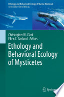 Ethology and Behavioral Ecology of Mysticetes  /